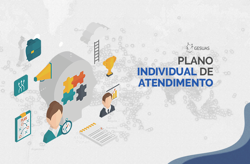 Como Utilizar O Pia Plano Individual De Atendimento Blog Do Gesuas