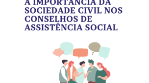 A participação da Sociedade Civil nos Conselhos de Assistência Social