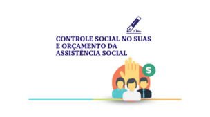 controle social no SUAS e orçamento da Assistência Social