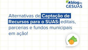 Alternativas de Captação de Recursos para o SUAS