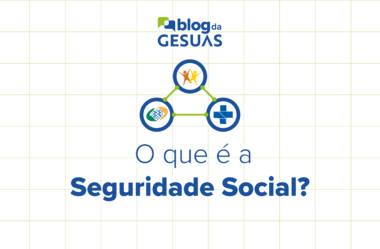 Seguridade Social: o que é, como ela funciona no Brasil e qual a sua relação com o SUAS?