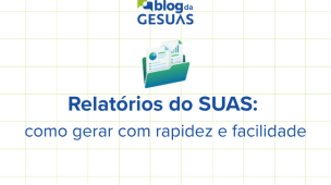 imagem que simboliza uma pasta com documentos para o artigo sobre relatórios do SUAS